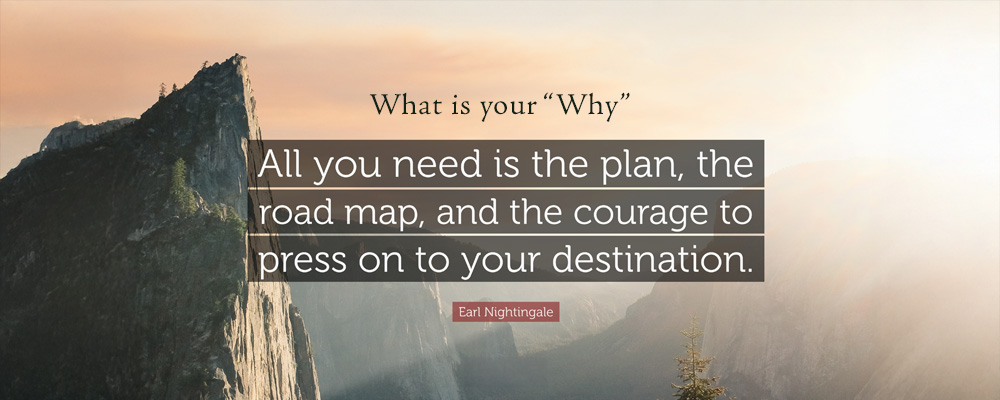 What is your Why?