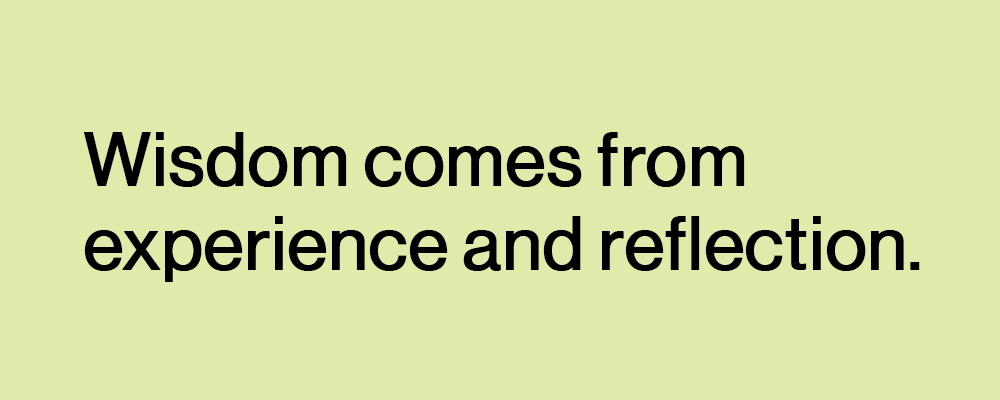 Wisdom from Experience