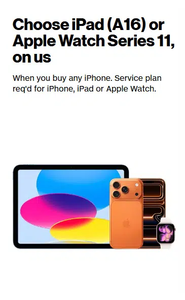 Choose iPad or Apple Watch 11 on Us