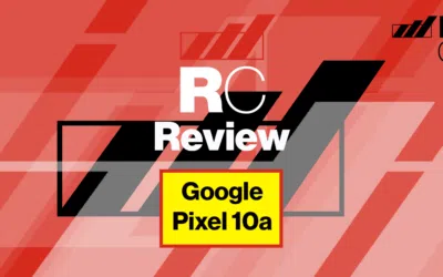 RC Review: Google Pixel 10a Proves Its Chops with AI Features & Lasting Support